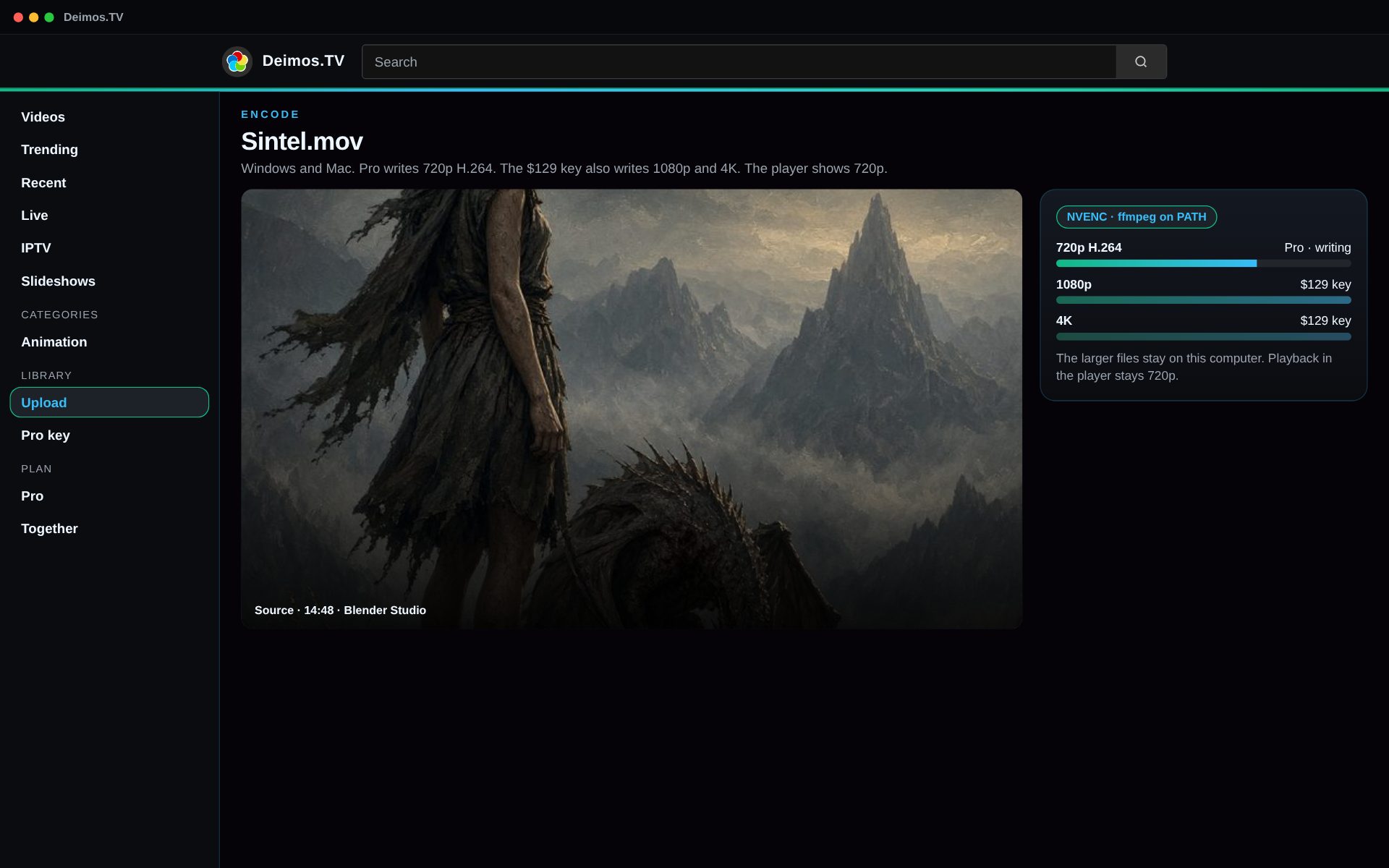 Desktop encode in Deimos.TV on Windows and Mac. Pro writes 720p H.264 with NVENC. The $129 lifetime key also writes 1080p and 4K. Playback stays 720p.